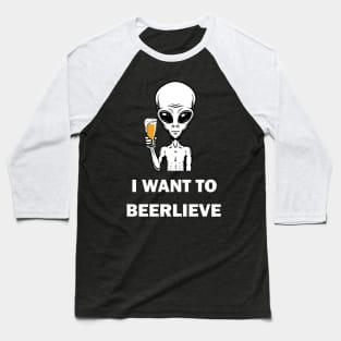 I Want To Beerlieve Baseball T-Shirt